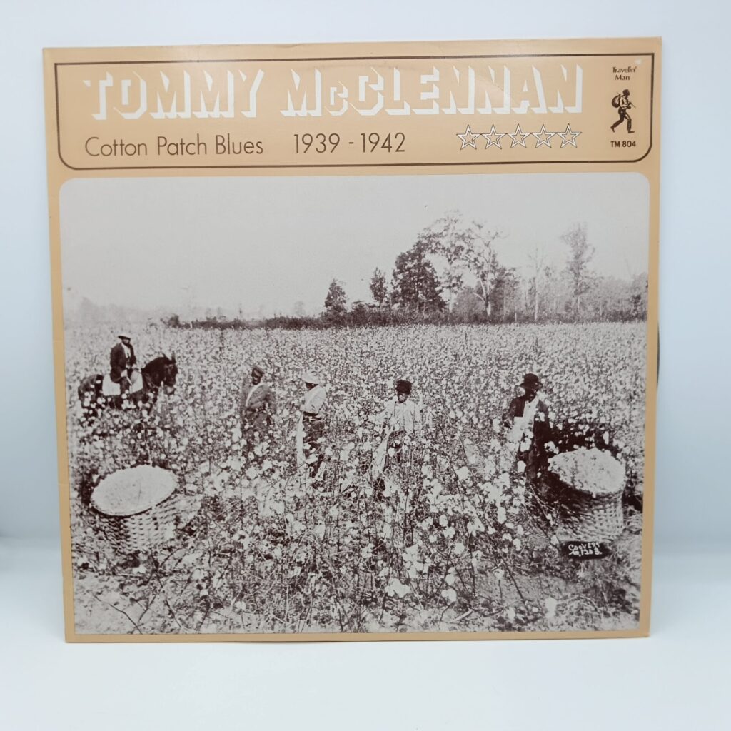 【LP】Tommy McClennan / Cotton Patch Blues 1939-1942 (TM 804)