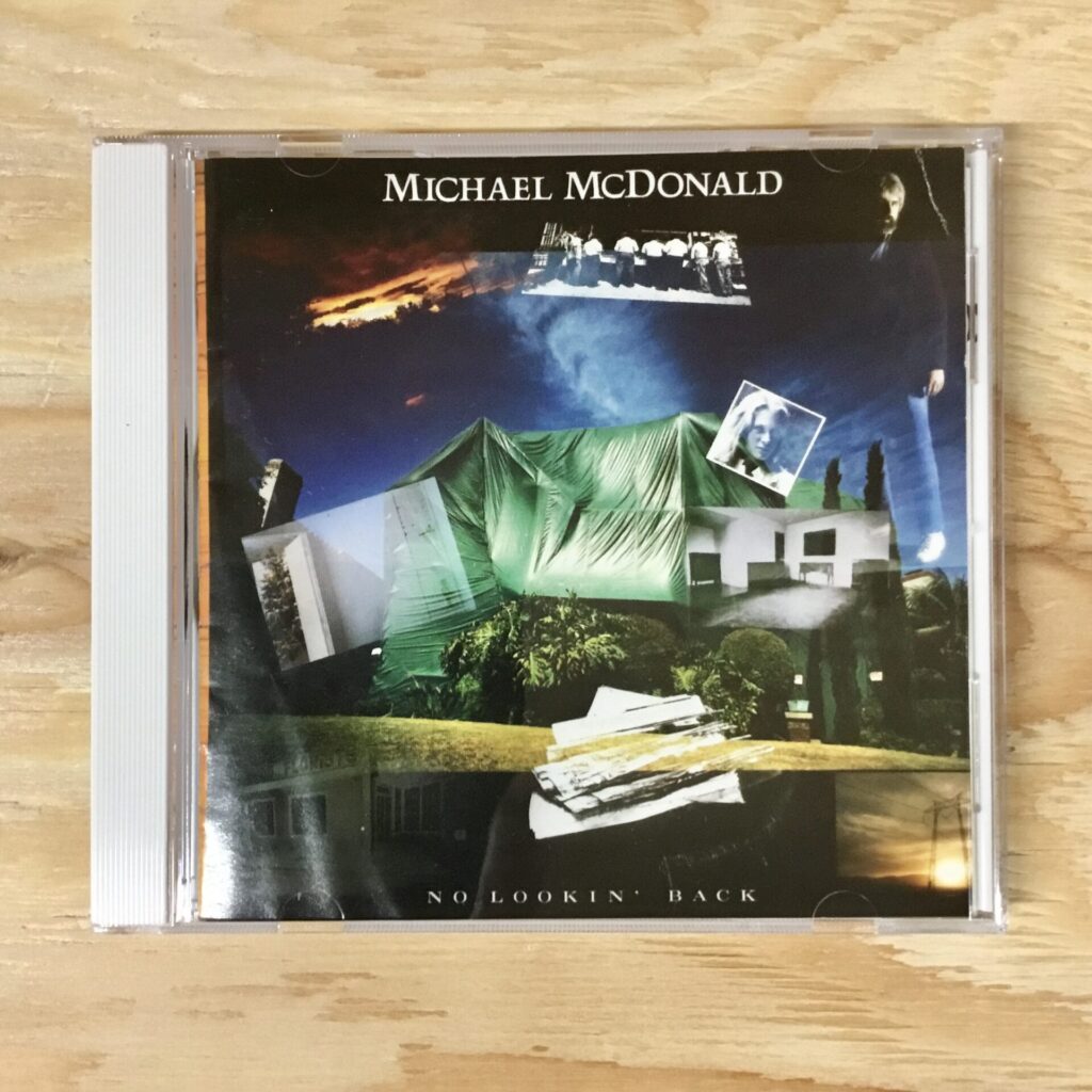 【本日のオススメ】 Michael McDonald / No Lookin’ Back (1985)